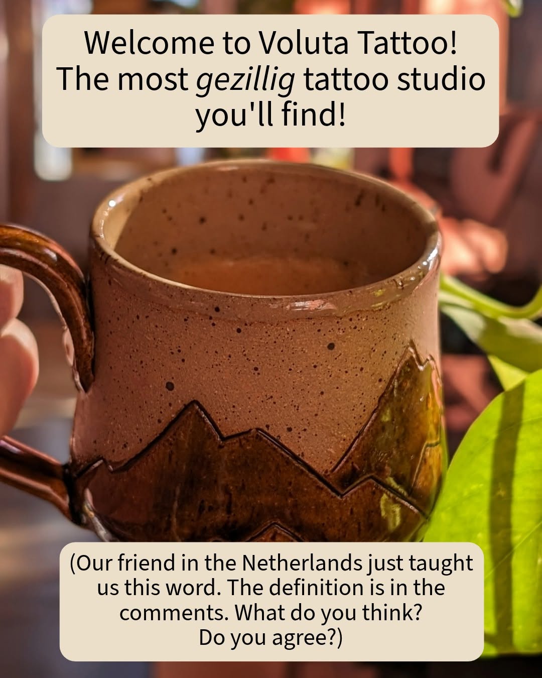 Gezellig (pronounced heh-SELL-ick) is a fun new word to add to your vocabulary